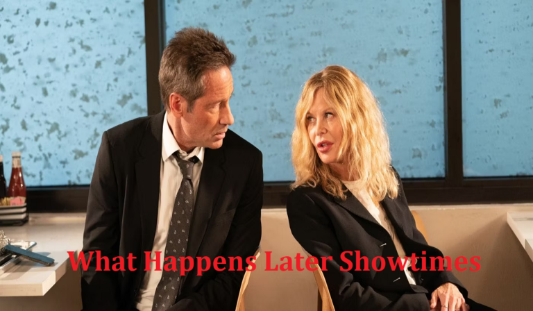 What Happens Later Showtimes